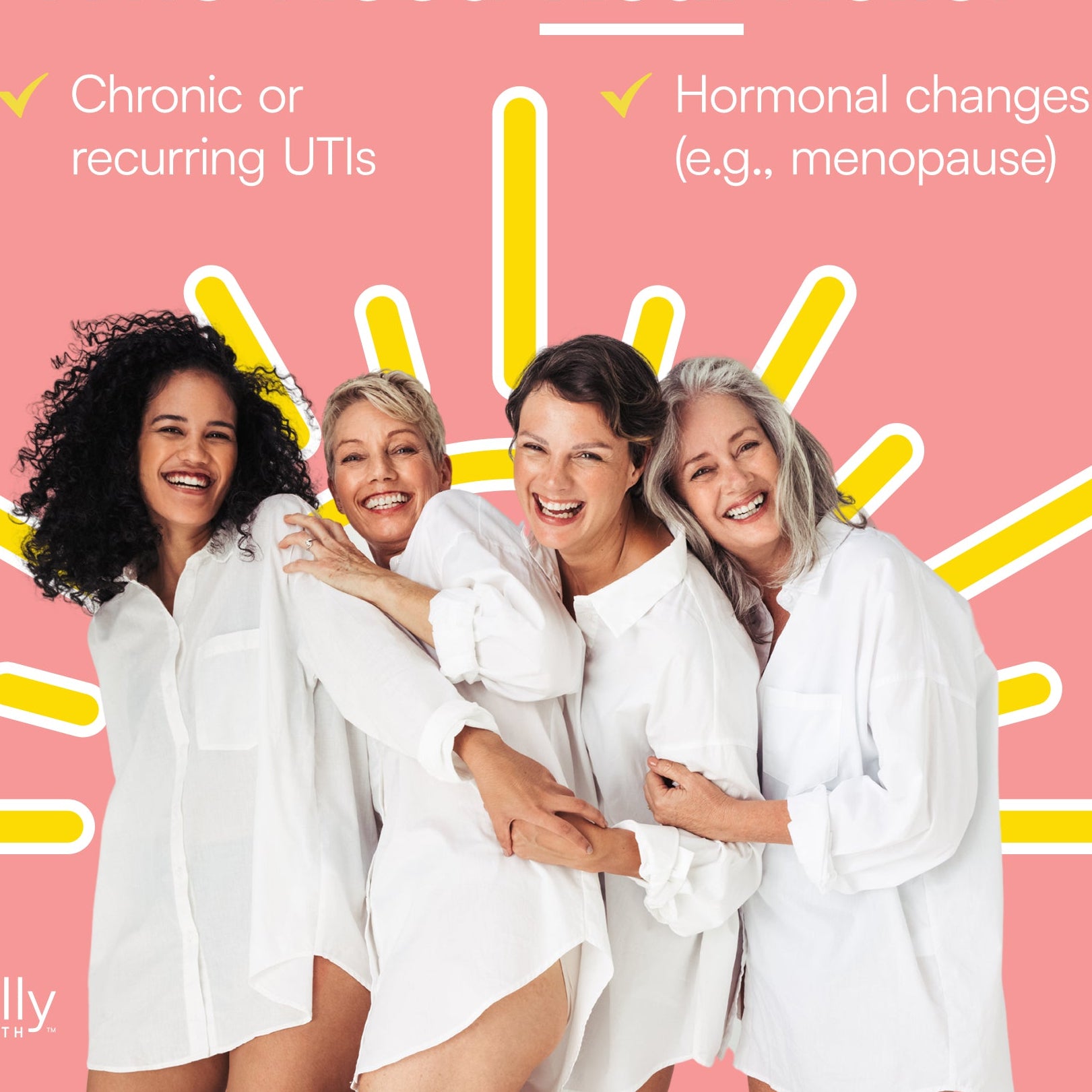 Four women hugging on a pink background with text about health products for chronic UTIs and hormonal changes.